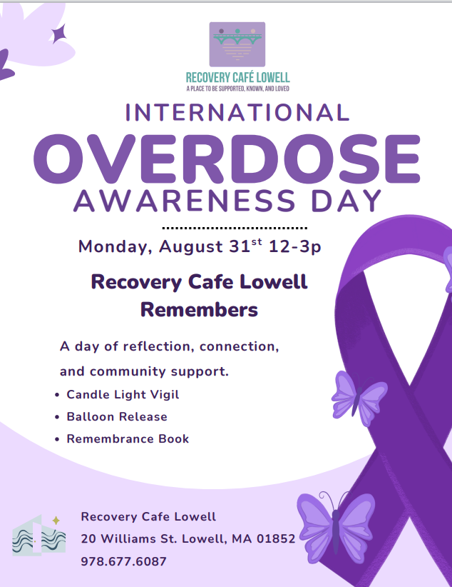 Recovery Café Lowell Remembers: Overdose Awareness Day 2026