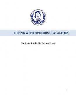 Coping with Overdose Fatalities: Tools for Public Health Workers